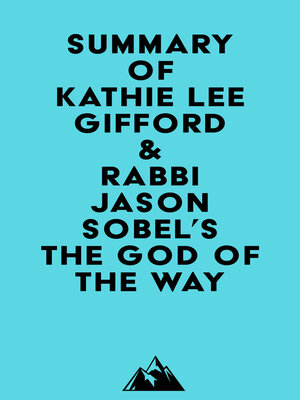 cover image of Summary of Kathie Lee Gifford & Rabbi Jason Sobel's the God of the Way